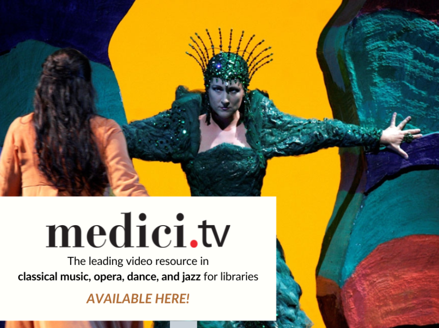 Medici.tv - The leading video resource in classical music, opera, dance and jazz for libraries. Available here!